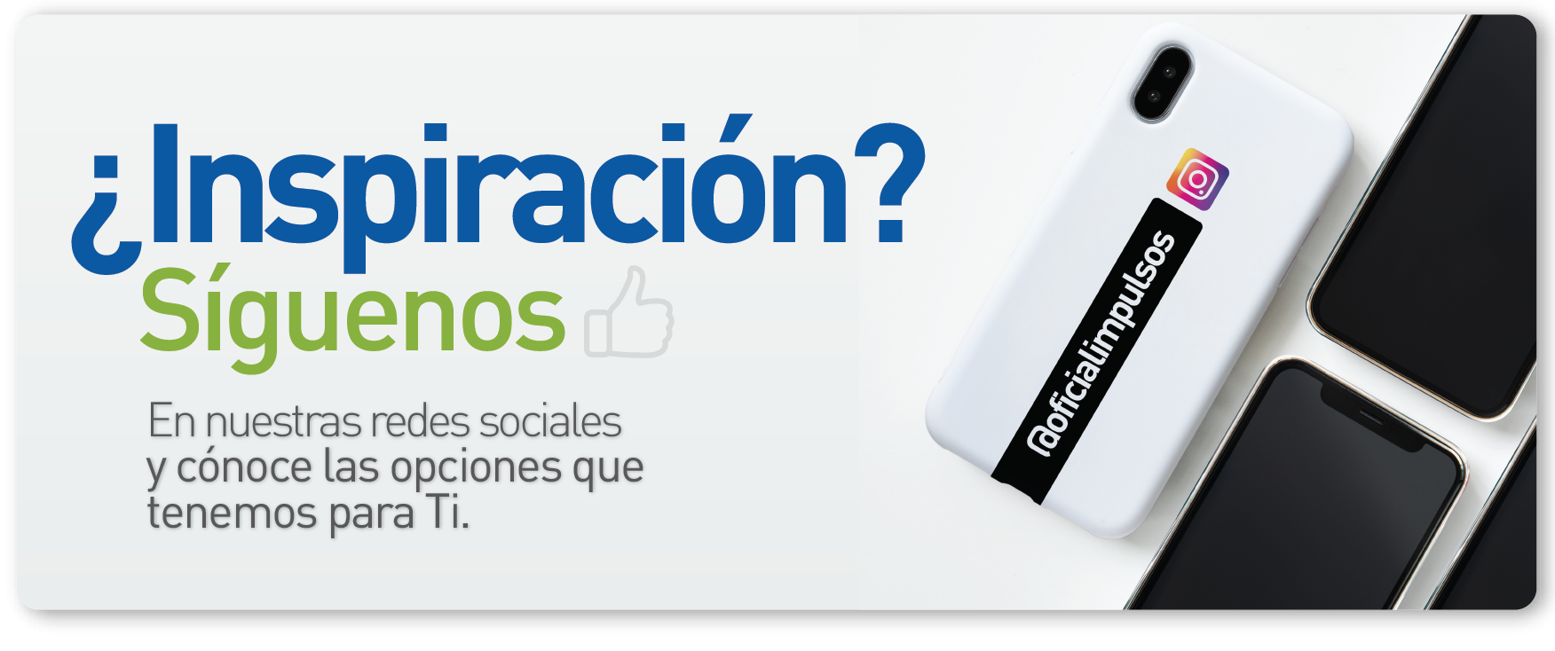 Inspiración en nuestra cuenta de instagram
